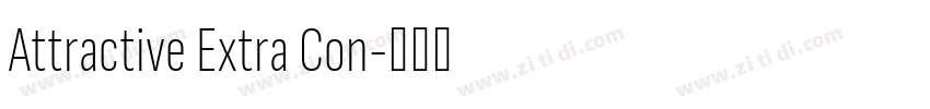 Attractive Extra Con字体转换 Attractive Extra Con字体转换